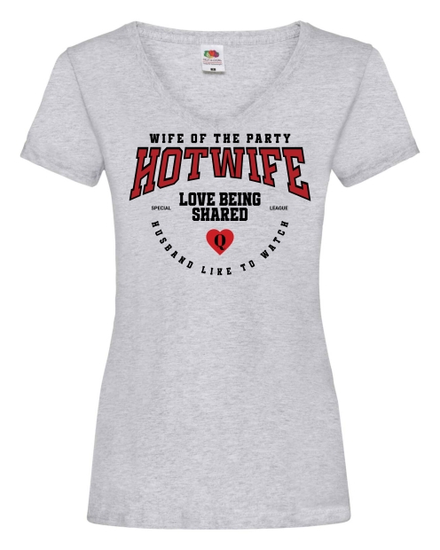 Damen T-Shirts V Ausschnitt „Hotwife – Wife of the Party“