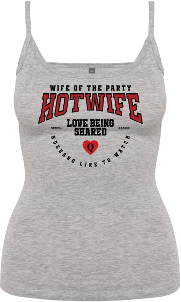 Damen Tops mit Träger  „Hotwife – Wife of the Party“