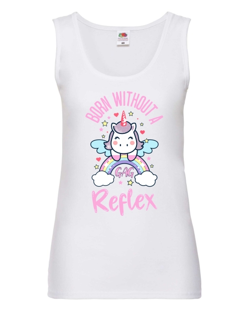 Damen Tanktop - Born without a gag reflex -