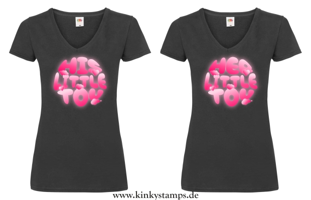 Damen T-Shirts V Ausschnitt  “His Little Toy” oder “Her Little Toy”