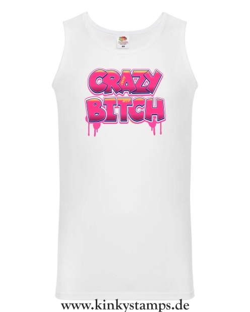 Herren Tanktop Crazy Bitch