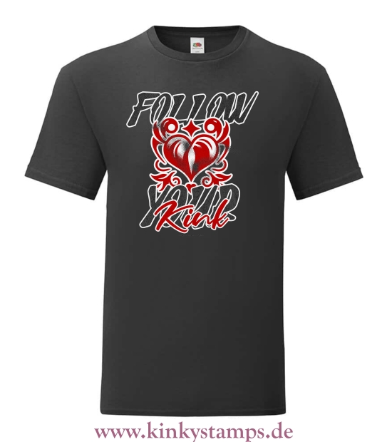 Herren T-Shirt Follow your Kink