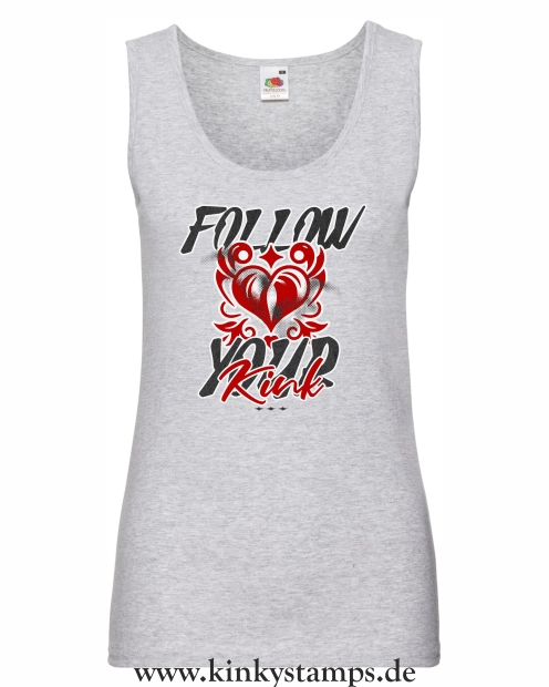 Damen Tanktop Follow your Kink