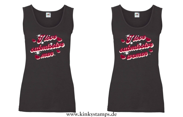 Damen Tanktop I love submissive men oder I love submissive women