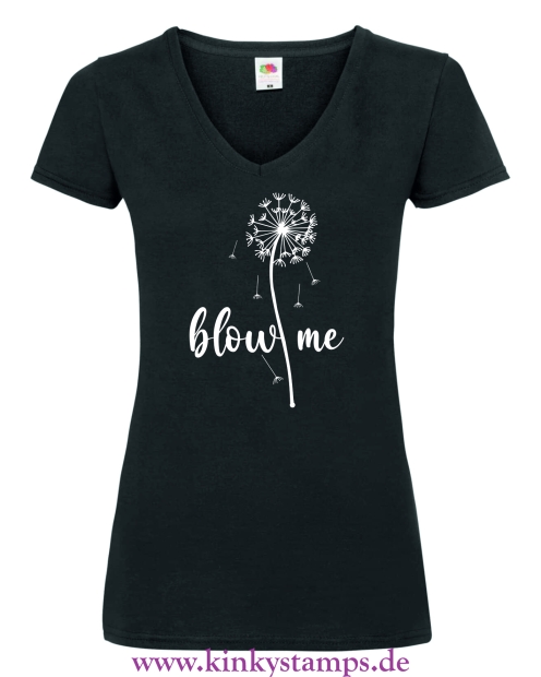 Damen T-Shirt mit V Ausschnitt Blow me