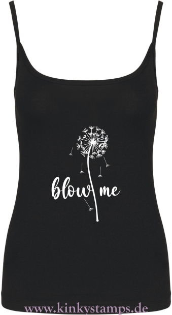 Damen Top mit Träger Blow me