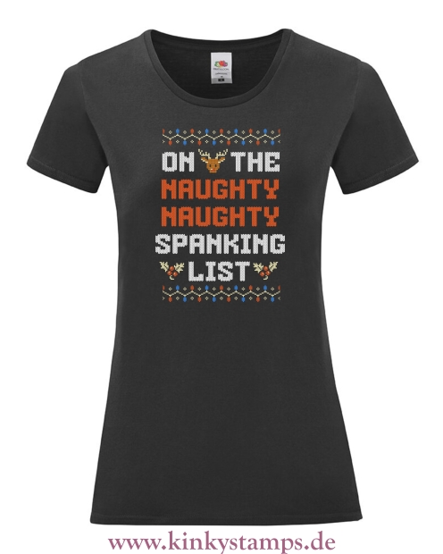 Damen T-Shirt mit rund Ausschnitt On the naughty naughty spanking list