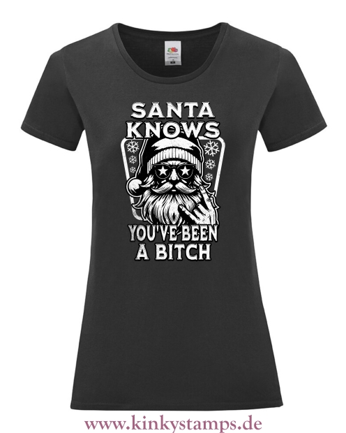 Damen T-Shirt mit rund Ausschnitt Santa knows youve been a Bitch