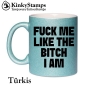 FUCK ME LIKE THE BITCH I AM Tasse