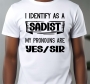DTF-Bügelfolie -I Identify as a Sadist-