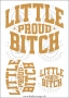 DTF-Bügelfolie -Little proud bitch -