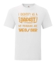 T-Shirt -I Identify as a Sadist -