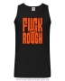 Herren Tanktop Fuck me rough