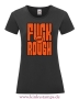 Damen T-Shirt rund Ausschnitt Fuck me rough