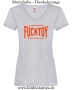 Damen T-Shirt mit V Tested & Approved Fucktoy Roug & hard to use