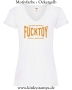 Damen T-Shirt mit V Tested & Approved Fucktoy Roug & hard to use
