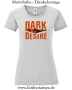 Damen T-Shirt mit rund Ausschnitt Dark Desire