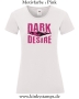 Damen T-Shirt mit rund Ausschnitt Dark Desire