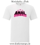 Herren T-Shirt Anal Pro