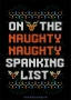 DTF Bügelmotiv On the naughty naughty spanking list