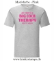 Herren T-Shirt All I need is a big cock therapy for my holes