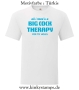 Herren T-Shirt All I need is a big cock therapy for my holes