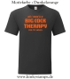 Herren T-Shirt All I need is a big cock therapy for my holes