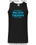 Herren Tanktop All I need is a big cock therapy for my holes