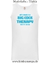 Herren Tanktop All I need is a big cock therapy for my holes