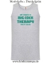 Herren Tanktop All I need is a big cock therapy for my holes