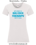 Damen T-Shirt mit rund Ausschnitt All I need is a big cock therapy for my holes