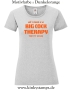 Damen T-Shirt mit rund Ausschnitt All I need is a big cock therapy for my holes