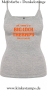 Damen Top mit Träger All I need is a big cock therapy for my holes