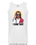 Herren Tanktop I saw that