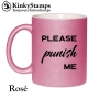 Please punish me Glitzertasse