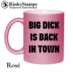 Big Dick is back in Town Tasse