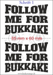 Temporäres Klebetattoo – „Follow me for Bukkake“