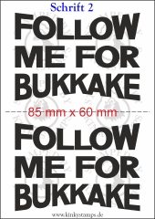Temporäres Klebetattoo – „Follow me for Bukkake“