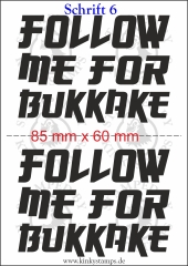 Temporäres Klebetattoo – „Follow me for Bukkake“