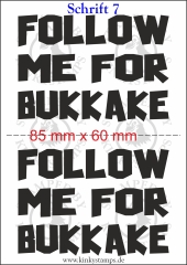 Temporäres Klebetattoo – „Follow me for Bukkake“