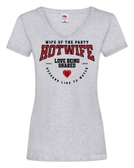 Damen T-Shirts V Ausschnitt „Hotwife – Wife of the Party“