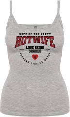 Damen Tops mit Träger  „Hotwife – Wife of the Party“