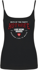 Damen Tops mit Träger  „Hotwife – Wife of the Party“