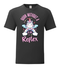 T-Shirt -Born without a gag reflex-