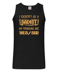Herren Tanktop - I Identify as a Sadist -