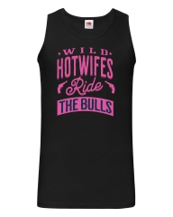 Herren Tanktop – Wild Hotwifes ride the bulls -