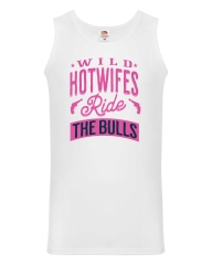 Herren Tanktop – Wild Hotwifes ride the bulls -