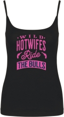 Damen Top mit Träger – Wild Hotwifes ride the bulls -