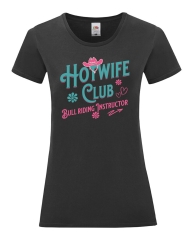 Damen T-Shirt rund Ausschnitt - Hotwife Club Bull riding Instructur -