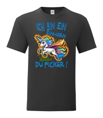 T-Shirt - Ich bin ein Einhorn Du Ficker -